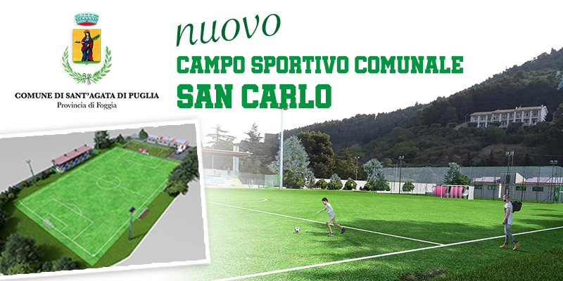 Sant’Agata di Puglia, al via i lavori di ristrutturazione del campo sportivo comunale San Carlo. Il Sindaco Pietro Bove: “Sarà un gioiello”.